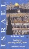 ISRAEL, LA TIERRA QUE ENGENDRO JACOB | 9788496196285 | VIDAL, BENITO R