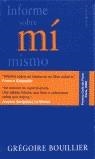 INFORME SOBRE MI MISMO | 9788495756084 | BOUILLIER, GREGOIRE