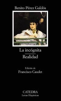 INCOGNITA : REALIDAD, LA | 9788437621302 | PEREZ GALDOS, BENITO