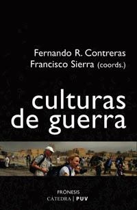CULTURAS DE GUERRA | 9788437621296 | CONTRERAS MEDINA, FERNANDO RAMON ,   COORD.