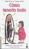 CÓMO TENERLO TODO | 9788408052210 | LAGRAND, BARBARA