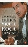 MIRADA CRITICA, UNA | 9788408053170 | ROCA, MIQUEL