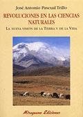 REVOLUCIONES EN LAS CIENCIAS NATURALES : LA NUEVA VISION DE | 9788478132713 | PASCUAL, JOSE ANTONIO (1958- )