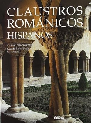 CLAUSTROS ROMANICOS HISPANOS | 9788480124225 | YARZA, JOAQUIN / BOTO VARELA, GERARDO