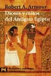 DIOSES Y MITOS DEL ANTIGUO EGIPTO | 9788420656946 | ARMOUR, ROBERT A.