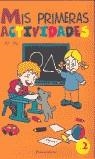 MIS PRIMERAS ACTIVIDADES 2 | 9788495409249 | AAVV