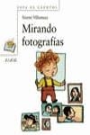 MIRANDO FOTOGRAFIAS | 9788466736763 | VILLAMUZA, NOEMI