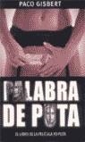 PALABRA DE PUTA | 9788466613675 | GISBERT, FRANCISCO