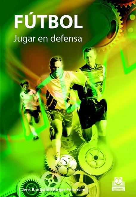 FUTBOL JUGAR EN DEFENSA | 9788480196543 | BANGSBO, JENS