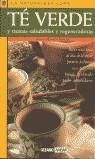 TE VERDE Y TISANAS SALUDABLES | 9788449415869 | PASCUAL FERNÁNDEZ, ARTURO MARCELO