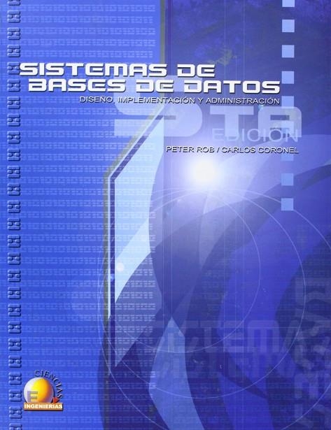 SISTEMAS DE BASES DE DATOS | 9789706862860 | ROB, PETER/ CORONEL, CARLOS