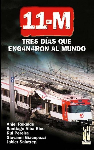 11-M TRES DIAS QUE ENGAÑARON AL MUNDO | 9788481363050