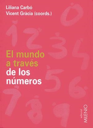 MUNDO A TRAVES DE LOS NUMEROS, EL | 9788497431101 | CARBO, LILIANA (COOR)