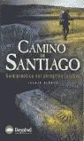 CAMINO DE SANTIAGO  GUIA PRACTICA DEL PEREGRINO JACOBEO | 9788496192355 | ALONSO, JUANJO
