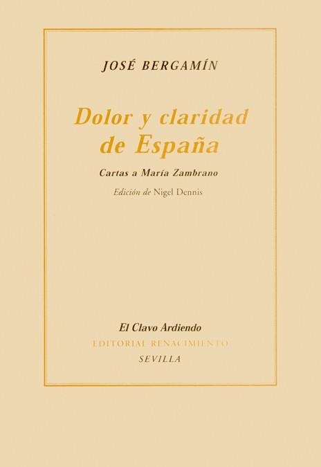 DOLOR Y CLARIDAD DE ESPAÑA | 9788484721420 | BERGAMIN, JOSE