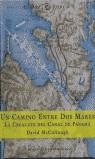 CAMINO ENTRE DOS MARES, UN | 9788467014372 | MCCULLOUGH, D.