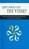 QUE HAGO CON MI VIDA? | 9788427030350 | BRONSON, PO