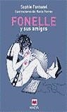 FONELLE Y SUS AMIGOS | 9788496231214 | FONTANELL, SOPHIE