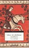 LIBROS DE CABALLERIAS CASTELLANOS: UNA ANTOLOGIA | 9788497933049 | VARIOS