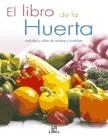 LIBRO DE LA HUERTA, EL | 9788466210782 | ALONSO DE LA PAZ, FRANCISCO JAVIER