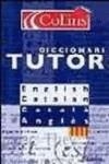 DICCIONARI COLLINS TUTOR CATALAN INGLES N ED | 9788425338526 | .