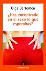 HAS ENCONTRADO EN EL SEXO LO QUE ESPERABAS? | 9788497932820 | BERTOMEU, OLGA