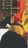 VUELO DE LA CRISALIDA, EL | 9788495303448 | MONTERO, ISSAC