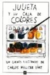 JULIETA Y SU CAJA DE COLORES | 9789681641276 | PELLICER LOPEZ, CARLOS