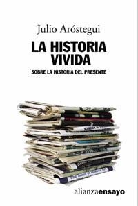 HISTORIA VIVIDA, LA | 9788420642000 | AROSTEGUI, JULIO