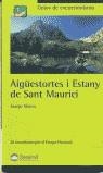 AIGUESTORTES I ESTANY DE SANT MAURICI | 9788496192416 | ALONSO, JUANJO