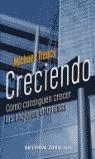 CRECIENDO, CÓMO CONSIGUEN CRECER LAS MEJORES EMPRESAS | 9788480884716 | TREACY, MICHAEL