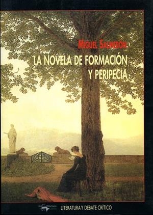 NOVELA DE FORMACION Y PERIPECIA, LA | 9788477747307 | SALMERON, MIGUEL