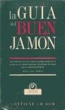 GUIA DEL BUEN JAMON, LA | 9788460906643 | CINCO JOTAS
