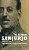 GENERAL SANJURJO HEROE Y VICTIMA | 9788497342056 | SACANELL RUIZ DE APODACA, ENRIQUE