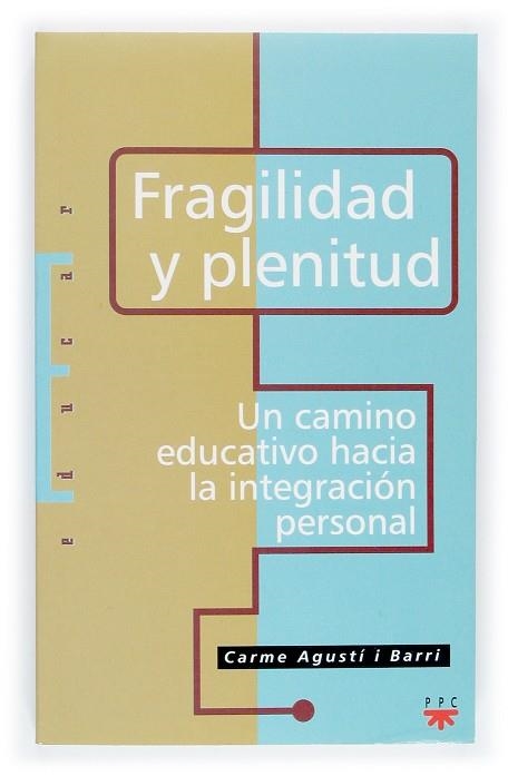 FRAGILIDAD Y PLENITUD | 9788428818872 | AGUSTI, CARME