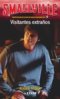 SMALLVILLE. VISITANTES EXTRAÑOS | 9788441414747 | STERN, ROBERT
