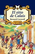 SITIO DE CALAIS, EL ARQUEROS DEL REY III | 9788435060509 | CORNWELL, BERNARD