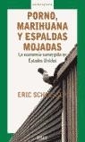 PORNO, MARIHUANA Y ESPALDAS MOJADAS | 9788483065884 | SCHLOSSER, ERIC