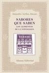SABORES QUE SABEN. LOS ALIMENTOS DE LA NATURALEZA | 9788420643144 | ARRIBAS JIMENO, ALEJANDRO