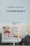LEONA BLANCA, LA | 9788496333093 | MANKELL, HENNING (1948- )