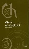 CHINA EN EL SIGLO XX | 9788434467316 | BAILEY, PAUL J
