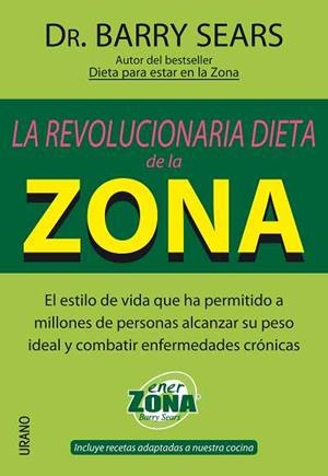 REVOLUCIONARIA DIETA DE LA ZONA : EL ESTILO DE VIDA QUE H | 9788479535773 | SEARS, BARRY