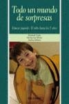 TODO UN MUNDO DE SORPRESAS : EDUCAR JUGANDO, EL NIÑO HASTA L | 9788436818741 | FODOR HARSANYI, ELIZABETH