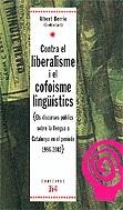 CONTRA EL LIBERALISME I EL COFOISME LINGUISTICS | 9788475027005 | BERRIO, ALBERT [CONTRASTANT]