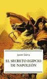 SECRETO EGIPCIO DE NAPOLEON, EL | 9788497341998 | SIERRA, JAVIER