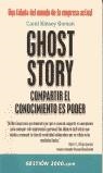 GHOST STORY COMPARTIR EL CONOCIMIENTO ES PODER | 9788480884983 | KINSEY GOMAN, CAROL