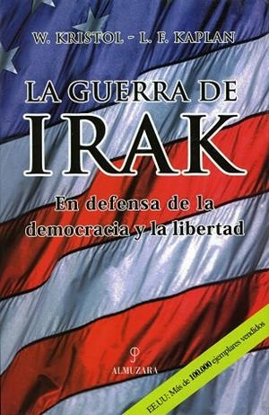GUERRA DE IRAK, LA | 9788493337896 | KRISTOL, W./ KAPLAN, L.F.
