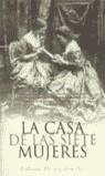 CASA DE LAS SIETE MUJERES, LA | 9788466614368 | WIERZCHOWSKI, LETICIA