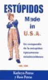 ESTUPIDOS MADE IN USA | 9788466615631 | PETRAS / PETRAS