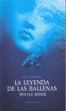 LEYENDA DE LAS BALLENAS, LA | 9788426133946 | RIDER, WHALE